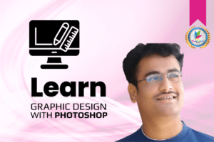 Graphic Designing with Photoshop